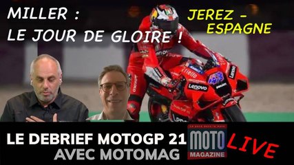 MOTOGP 21 Miller, l'heure de gloire ! Et doublé Ducati