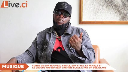 Teaser BLACK K en interview sur live.ci