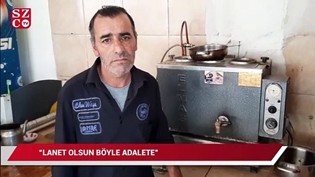 “Lanet olsun böyle adalete’ diye seslenerek çay kazanını dükkanın önüne atan çaycı içini döktü