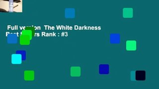 Full version  The White Darkness  Best Sellers Rank : #3