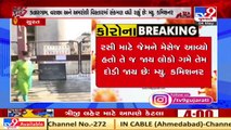 Covid-19 transmission has decreased up to some extent in Surat _ Municipal Commissioner