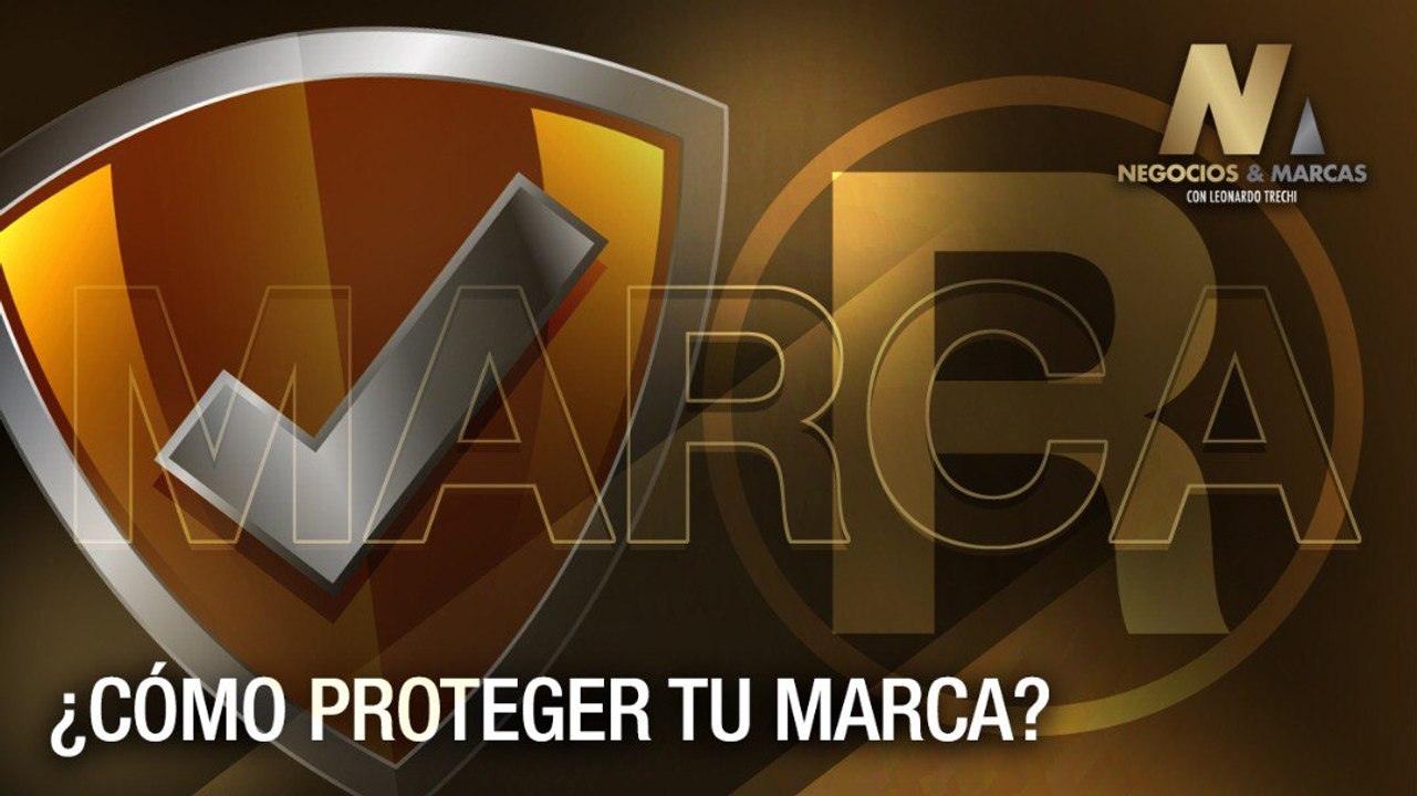 Propiedad intelectual y registro de marcas: protege tu emprendimiento - Negocios y Marcas