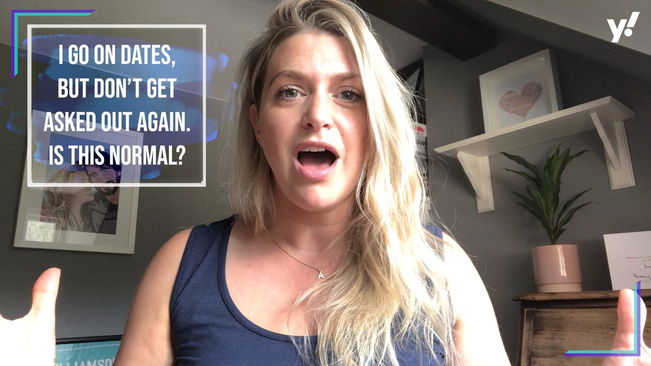 Ask Anna: I go on dates but don't get asked out again - what am I doing wrong?
