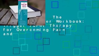 Full version  The Frozen Shoulder Workbook: Trigger Point Therapy for Overcoming Pain and