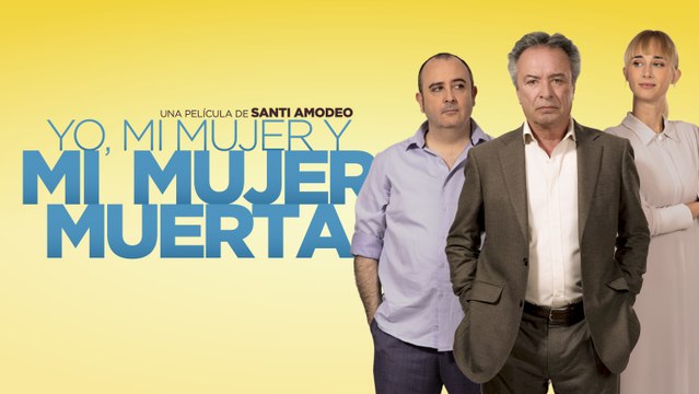Trailer internacional de la película Yo, mi mujer mi mujer muerta
