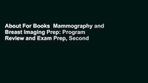 About For Books  Mammography and Breast Imaging Prep: Program Review and Exam Prep, Second