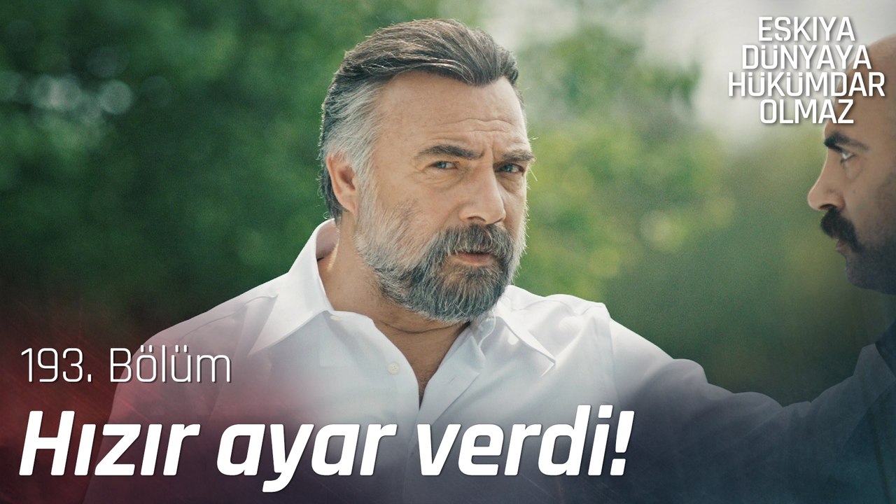 Hızır'dan İshak'a ince ayar - Eşkıya Dünyaya Hükümdar Olmaz 193. Bölüm