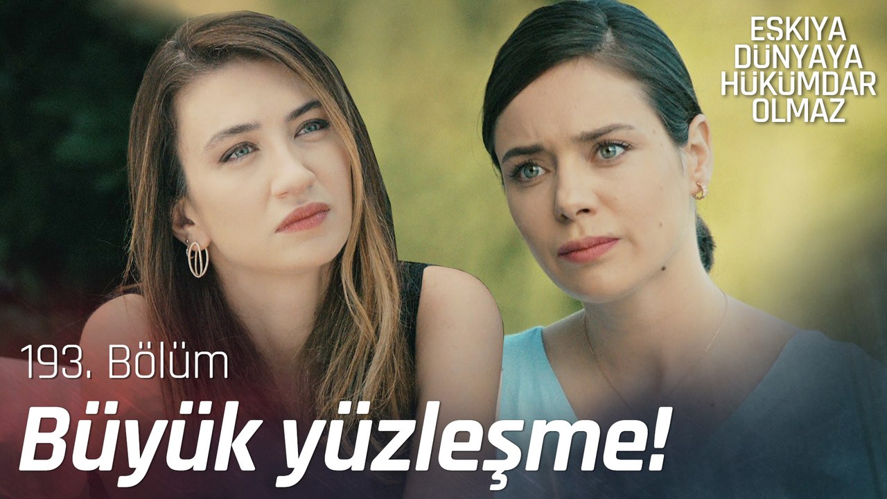 Ömür ve Pınar'ın büyük yüzleşmesi - Eşkıya Dünyaya Hükümdar Olmaz 193. Bölüm
