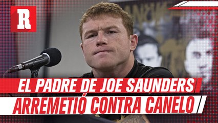 Papá de Saunders insinuó que Canelo Álvarez se dopa con 'carnes muy jugosas'
