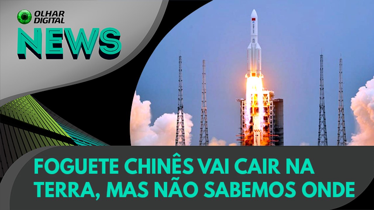 Ao Vivo | Foguete chinês vai cair na Terra, mas não sabemos onde | 04/05/2021 | #OlharDigital