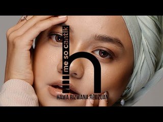 Rahsia Cantik Hawa Rizwana Redzuan | Me So Cantik