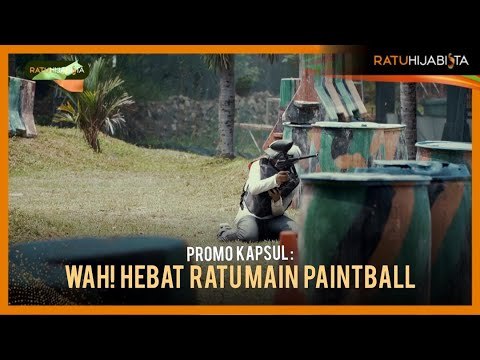 Wah! Hebat ratu main paintball | Jurnal Ratu Hijabista Eps 8