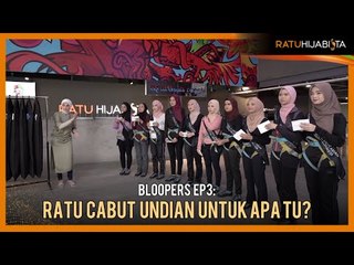 Ratu cabut undian untuk apa tu? | Bloopers Ep 3