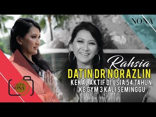 Rahsia Datin Dr Norazlin Kekal Aktif Di Usia 54 Tahun, Ke Gym 3 Kali Seminggu!