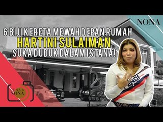 6 Biji Kereta Mewah Depan Rumah, HARTINI SULAIMAN Suka Duduk Dalam Istana!