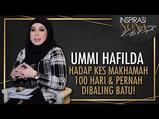 Hadap Kes Makhamah 100 Hari & Pernah Dibaling Batu, Ini Luahan Hati UMMI HAFILDA!