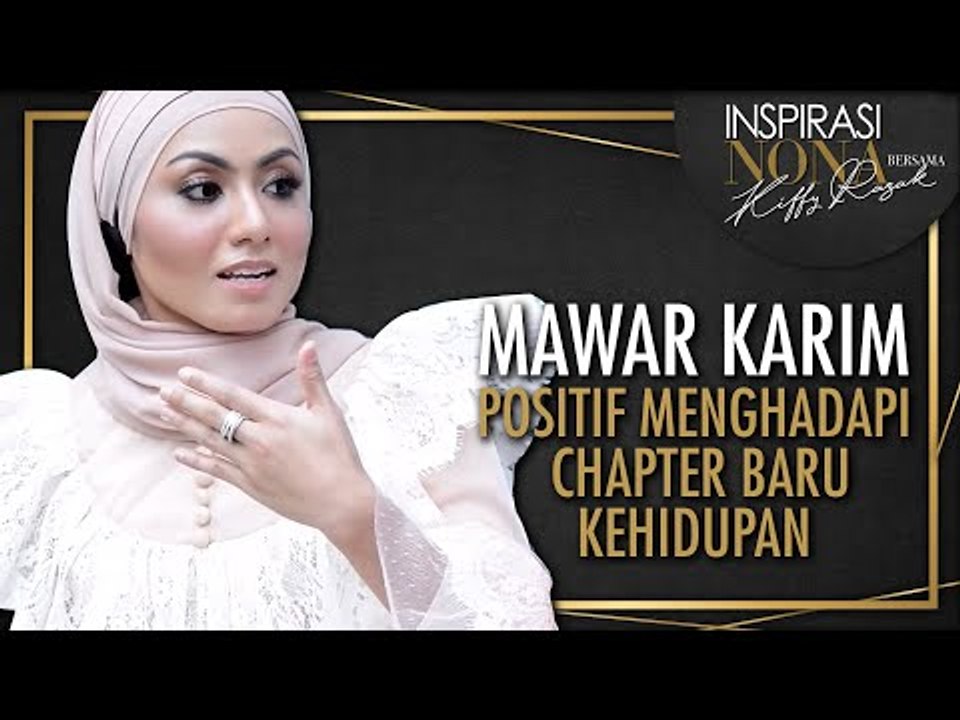 MAWAR KARIM Positif Menghadapi Chapter Baru Di Dalam Kehidupan