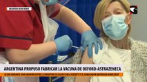 Coronavirus: Argentina le propuso al Reino Unido fabricar la vacuna de Oxford-AstraZeneca en el país