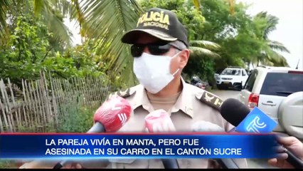 Encontraron a una pareja asesinada dentro de su carro en Manabí