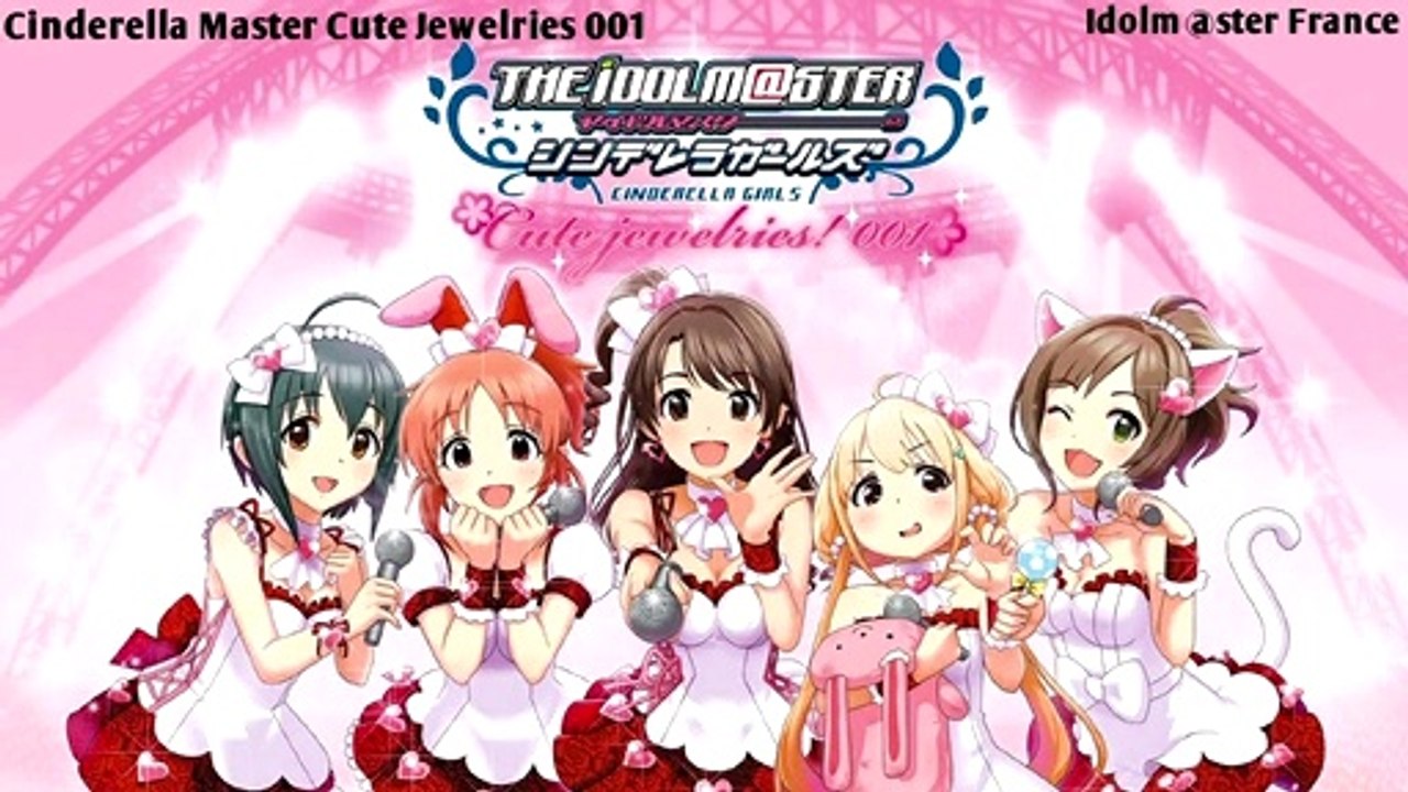 Idolm@ster Cinderella Master Cute Jewelries 001 - Bonus Track - VOSTFR