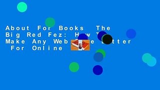 About For Books  The Big Red Fez: How To Make Any Web Site Better  For Online