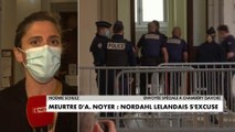 Meurtre d'Arthur Noyer : Nordahl Lelandais s'excuse