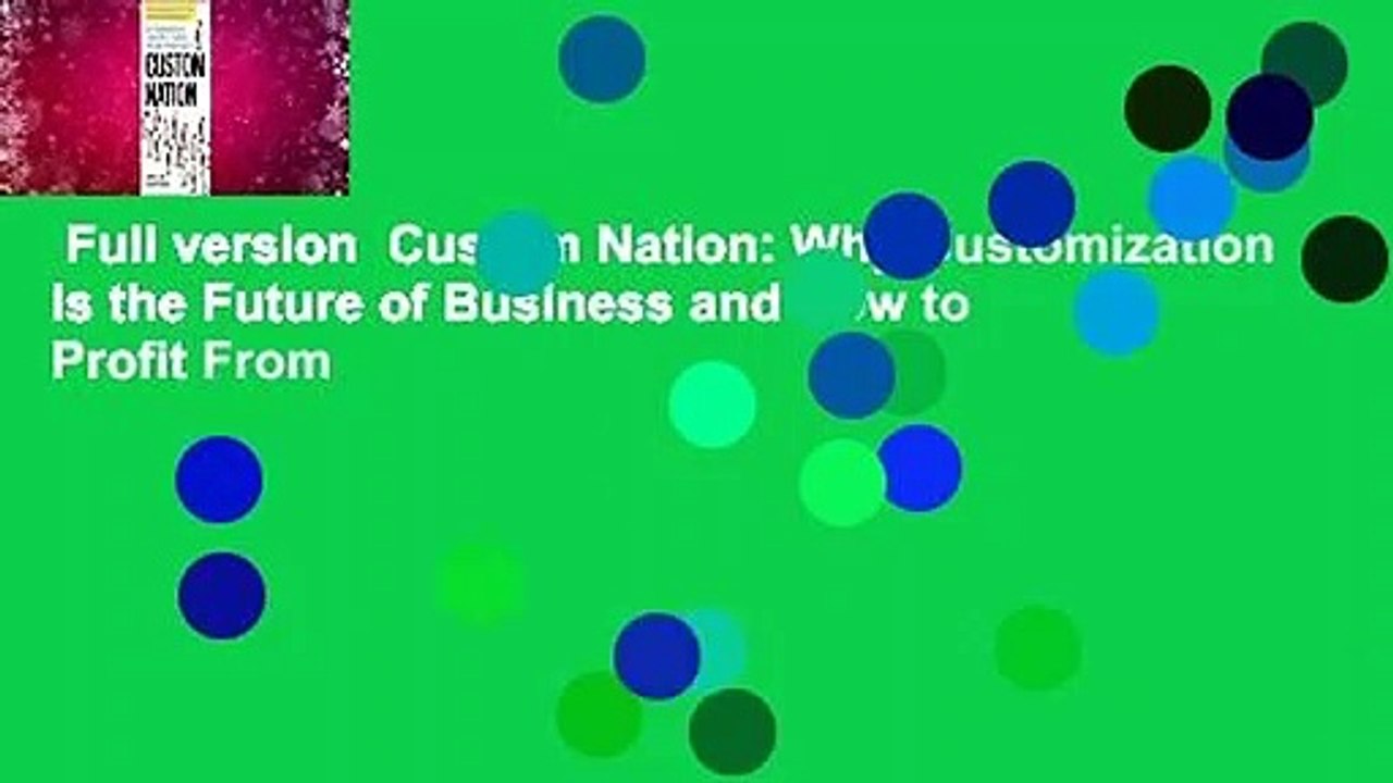 Full version Custom Nation Why Customization Is the Future of Business