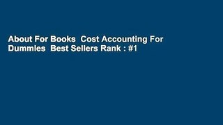 About For Books  Cost Accounting For Dummies  Best Sellers Rank : #1
