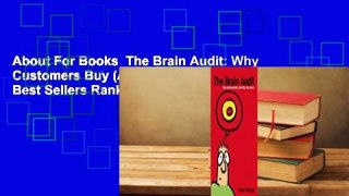 About For Books  The Brain Audit: Why Customers Buy (And Why They Don't)  Best Sellers Rank : #5