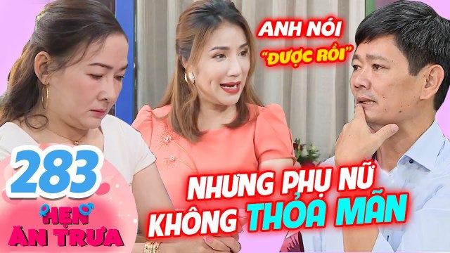 Hẹn Ăn Trưa 283 I Chú U50 2 ĐỜI VỢ đi tìm vợ 3, dắt con gái lên gặp MC Cát Tường và cái kết BẤT NGỜ