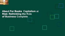 About For Books  Capitalism at Risk: Rethinking the Role of Business Complete