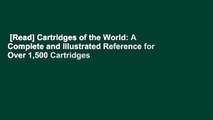 [Read] Cartridges of the World: A Complete and Illustrated Reference for Over 1,500 Cartridges