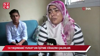 14 yaşındaki Yusuf’un işitme cihazını çaldılar
