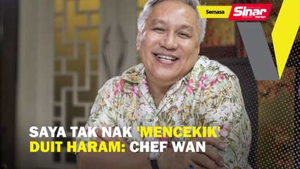 Saya tak nak 'mencekik' duit haram: Chef Wan