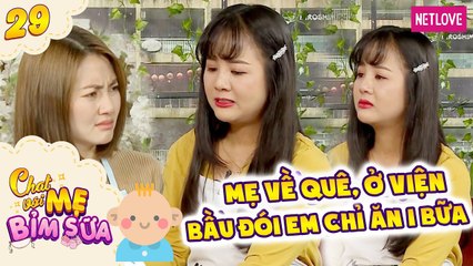 Tâm Sự Mẹ Bỉm Sữa - Tập 29: Mẹ bỉm bầu nhưng 1 mình chăm con trong viện đói chỉ được ăn 1 bữa