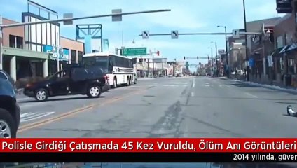 7 polis tarafından 45 kurşunla öldürüldü