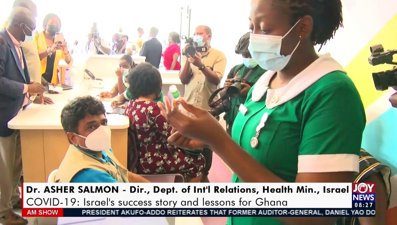 Covid-19 Pandemic: Israel’s success story and lessons for Ghana - AM Show on JoyNews (5-5-21)