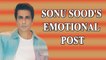 Sonu Sood to those who couldn't save loved ones: You didn't fail, We did