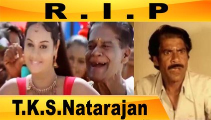 என்னடி முனியம்மா புகழ் T.K.S.Natarajan காலமானார் | Vaathiyar, Rathapasam | Filmibeat Tamil