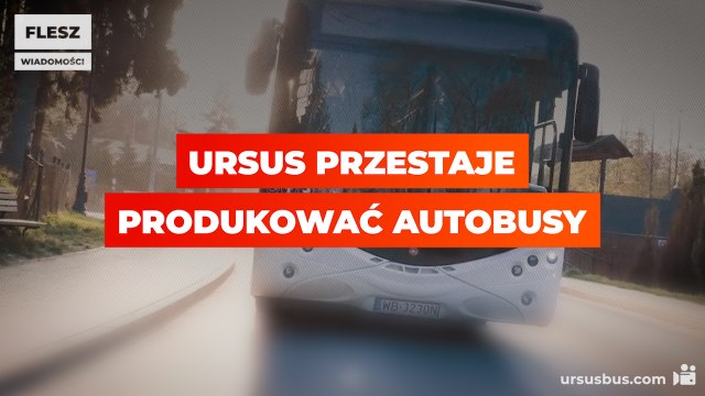 Ursus przestaje produkować autobusy elektryczne i trolejbusy