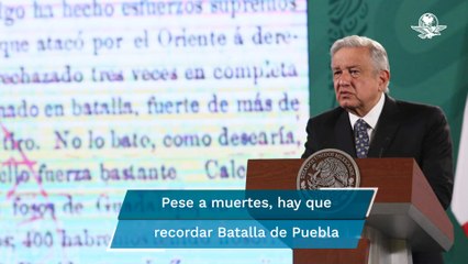 AMLO: Pese a estar de luto por accidente en Metro, debemos recordar la Batalla de Puebla