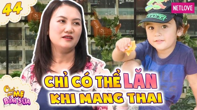 Tâm Sự Mẹ Bỉm Sữa - Tập 44: Gài chồng Tây để có con lai, mẹ bỉm tá hỏa chỉ có thể lăn khi mang bầu