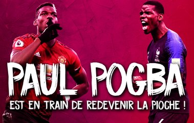 Manchester United : Paul Pogba, la Pioche est bien de retour !