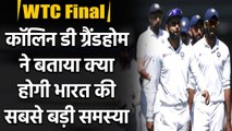 WTC Final, Ind vs NZ: Colin de Grandhomme reveals the 'toughest thing' for India| वनइंडिया हिंदी