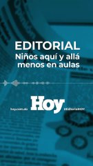Editorial HOY: Niños aquí y allá menos en aulas