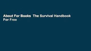 About For Books  The Survival Handbook  For Free