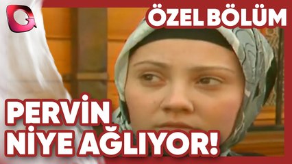 Pervin Niye Ağlıyor? | Hala Çok Seviyorum!