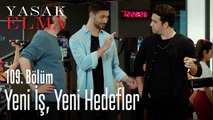 Yeni iş, yeni hedefler - Yasak Elma 109. Bölüm