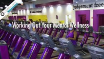 Working Out Your Mental Wellness