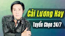 Cải Lương Hay để đời  Những vở ca cổ - tân cổ vọng cổ xưa xã hội tuồng hay Nức Lòng Người Hâm Mộ